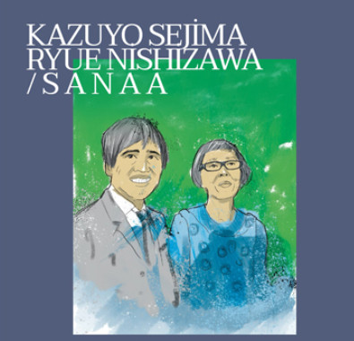 AĞACIN İZİNDE MİMARLAR: KAZUYO SEJIMA + RYUE NISHIZAWA